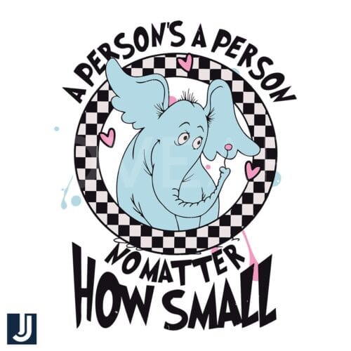 A Person is a Person No Matter How Small SVG Dr Seuss File