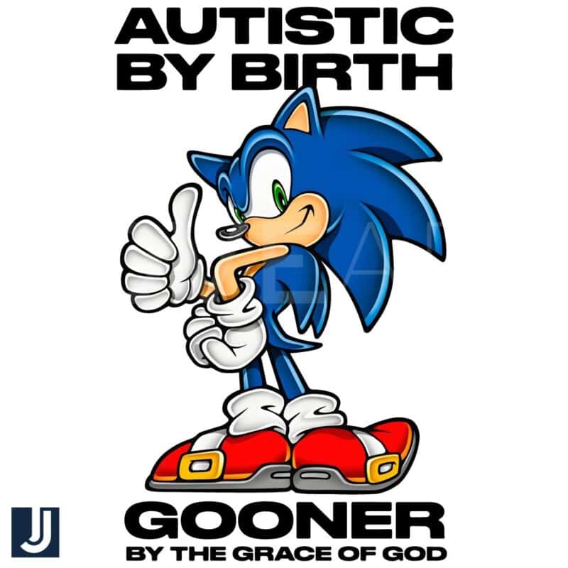 Autistic by Birth Gooner by Grace Sonic PNG Design