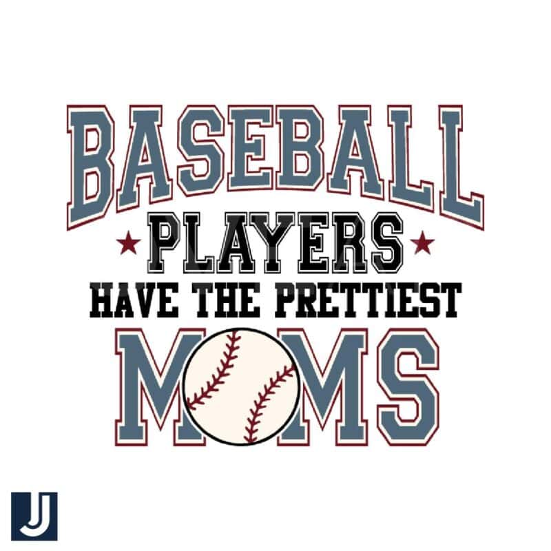 Baseball Players Moms Are the Prettiest SVG