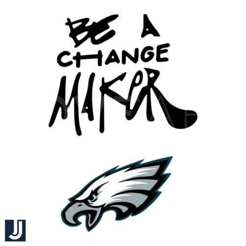 Be a Change Maker SVG Philadelphia Eagles Style