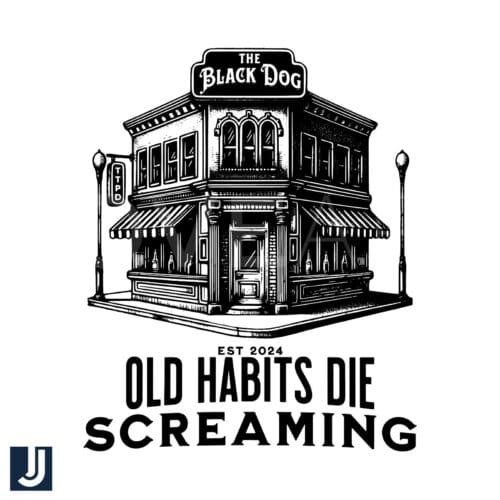 Black Dog SVG Old Habits Die Screaming Est 2024