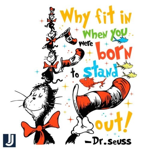 Born to Stand Out Dr Seuss SVG Why Fit In