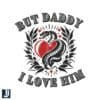 But Daddy I Love Him Taylor Swift Snake SVG Design