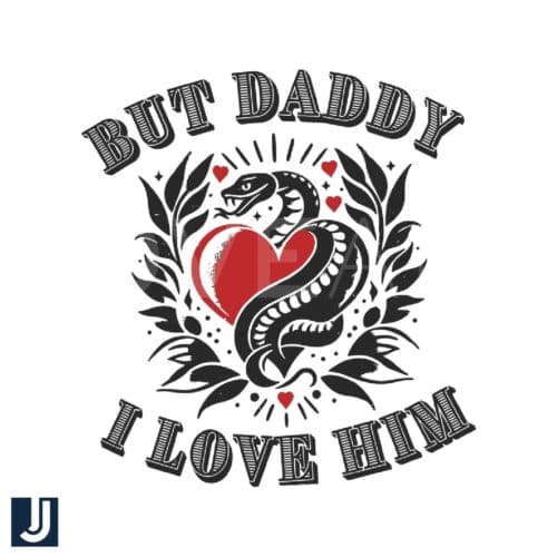 But Daddy I Love Him Taylor Swift Snake SVG Design