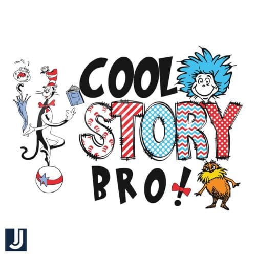 Cool Story Bro Dr Seuss SVG Read Across America Design