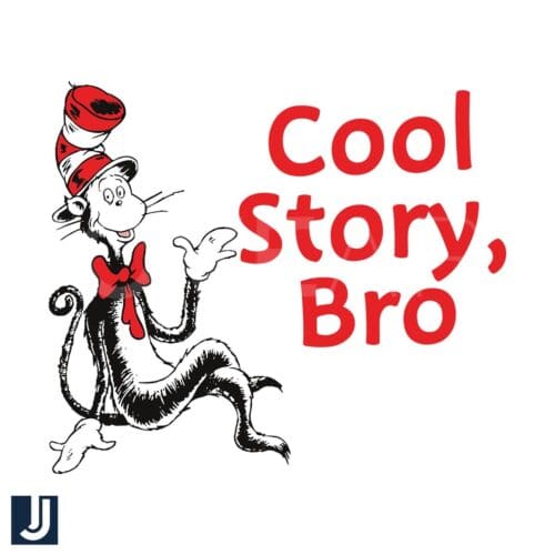 Cool Story Bro SVG Dr Seuss Day Digital Download Design