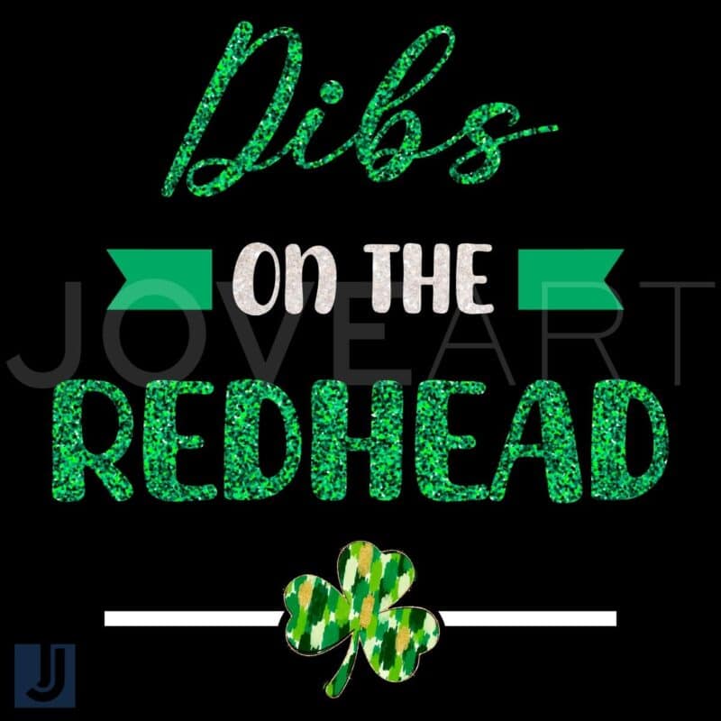 Dibs on the Redhead Funny St Patricks Day Shamrock PNG