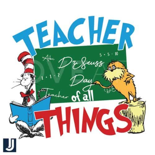 Dr Seuss Teacher of All Things SVG Download Now