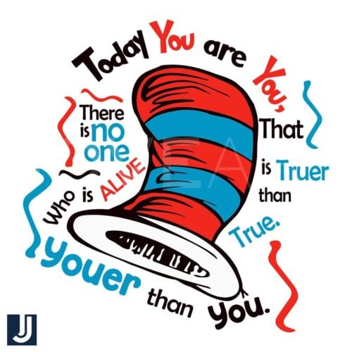 Dr Seuss Today You Are You SVG One of a Kind Design