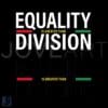 Equality Over Division Black History SVG Design