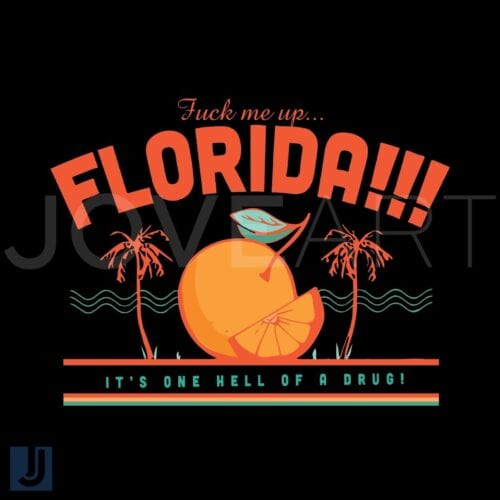 Florida One Hell of a Drug SVG Design