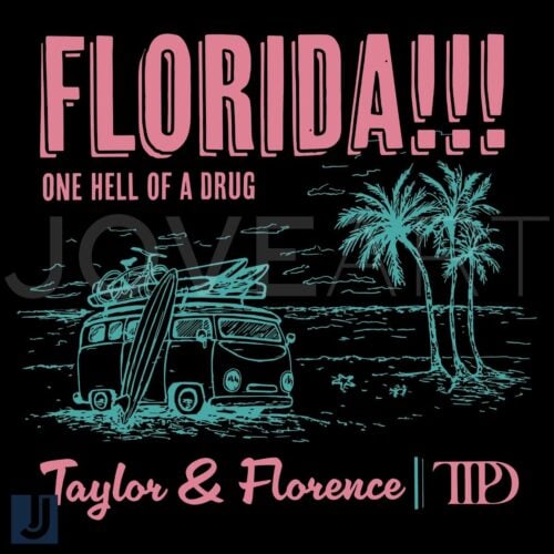 Florida One Hell of a Drug Taylor Florence SVG