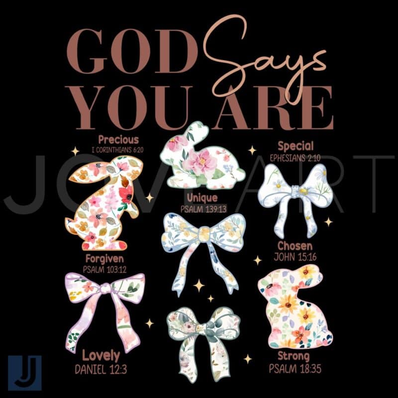 God Says You Are Precious Special Coquette Bunny PNG