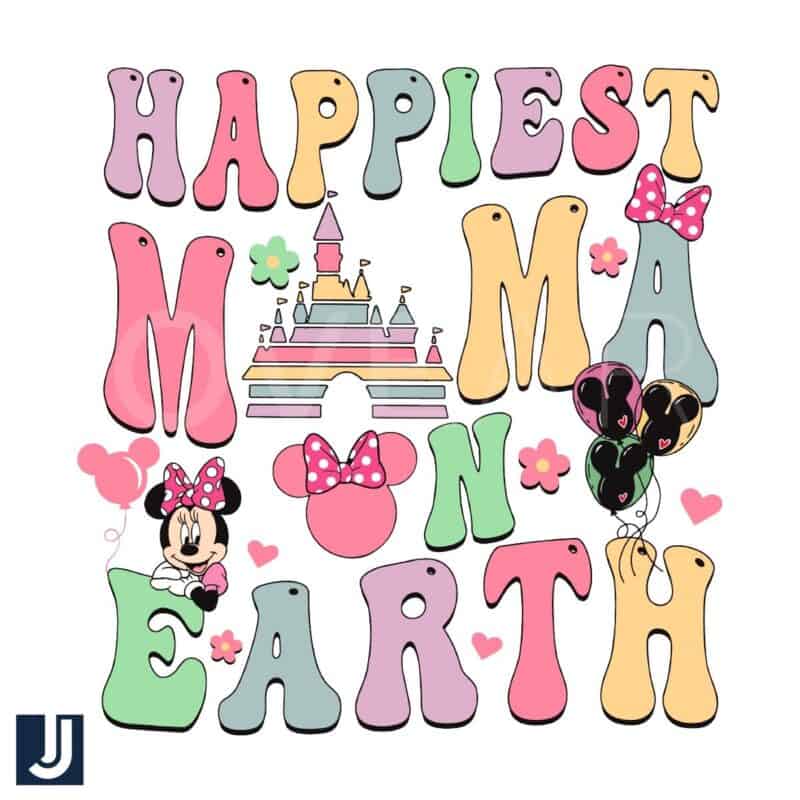 Happiest Mama on Earth Disney SVG Cut File