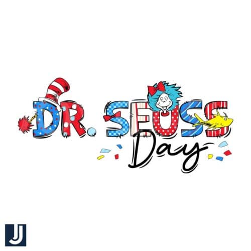 Happy Dr Seuss Day PNG Digital Download Fun Festive Design