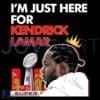 Here for Kendrick Lamar Super Bowl LIX Halftime Show SVGPNG