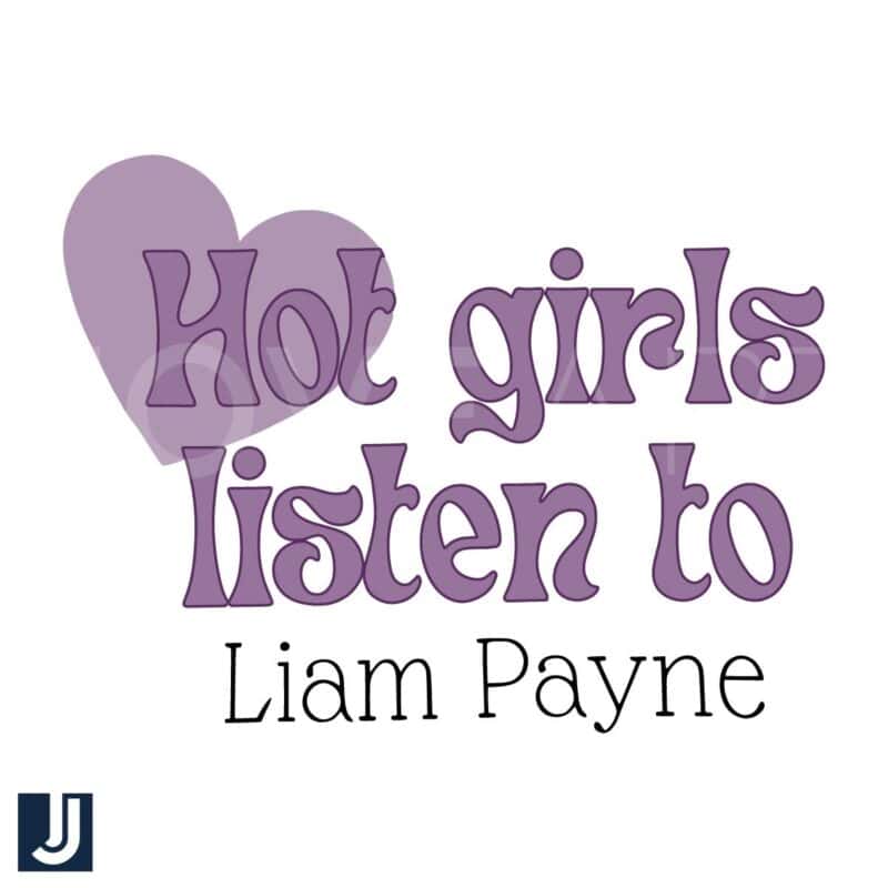 Hot Girls Love Liam Payne SVG