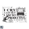 I Cry A Lot But Stay Productive TTPD Album SVG