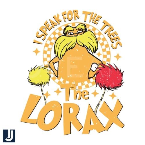 I Speak for the Trees SVG The Lorax Dr Seuss Day File