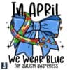 In April We Wear Blue Autism Coquette Bow Puzzle Ribbon PNG