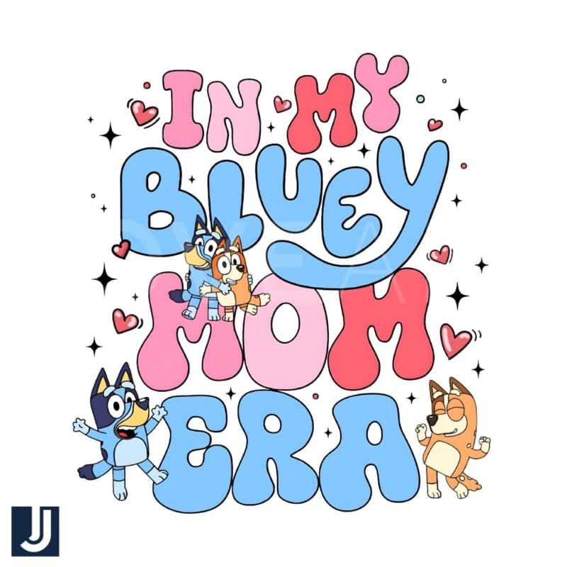 In My Bluey Mom Era Mothers Day PNG Design