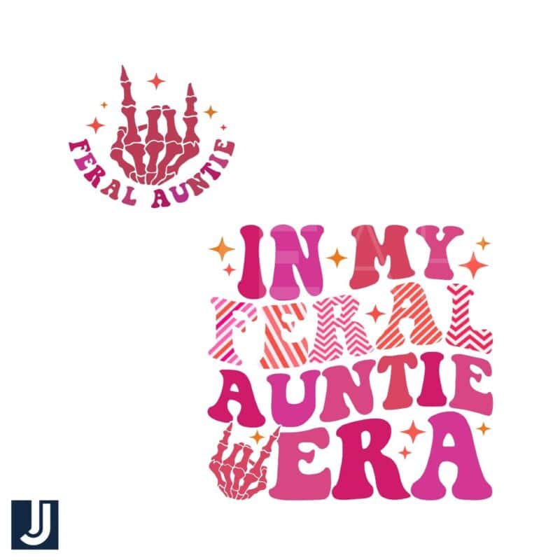 In My Feral Auntie Era SVG Vintage Auntie Design File