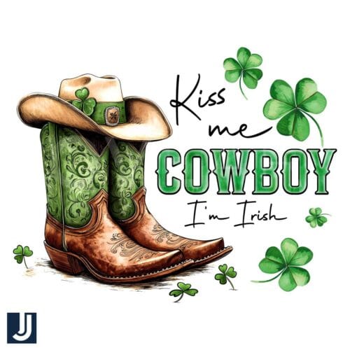 Kiss Me Cowboy Im Irish Western Cowgirl Boots PNG