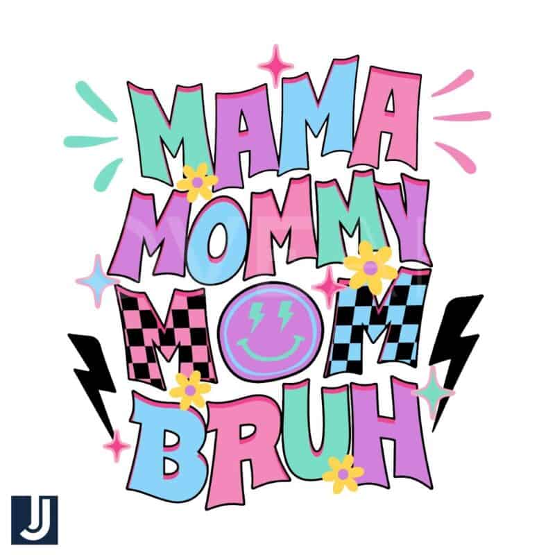 Mama Mommy Mom Bruh SVG Design Funny Trendy Cut File