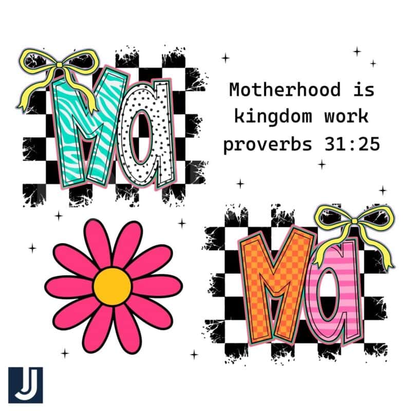 Mama Motherhood Is Kingdom Work Proverbs 3125 PNG