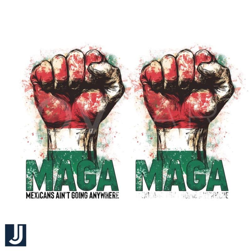 Mexicans Arent Leaving MAGA Hand PNG Design