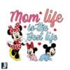 Mom Life is the Best Life Disney Mama SVG Design
