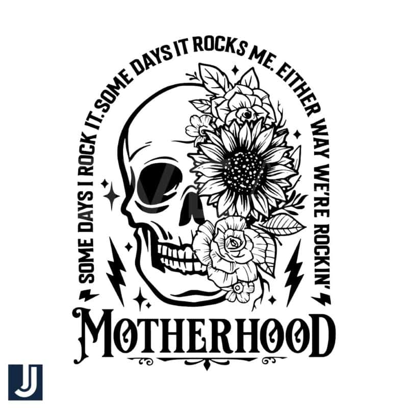 Motherhood Some Days I Rock It SVG Design