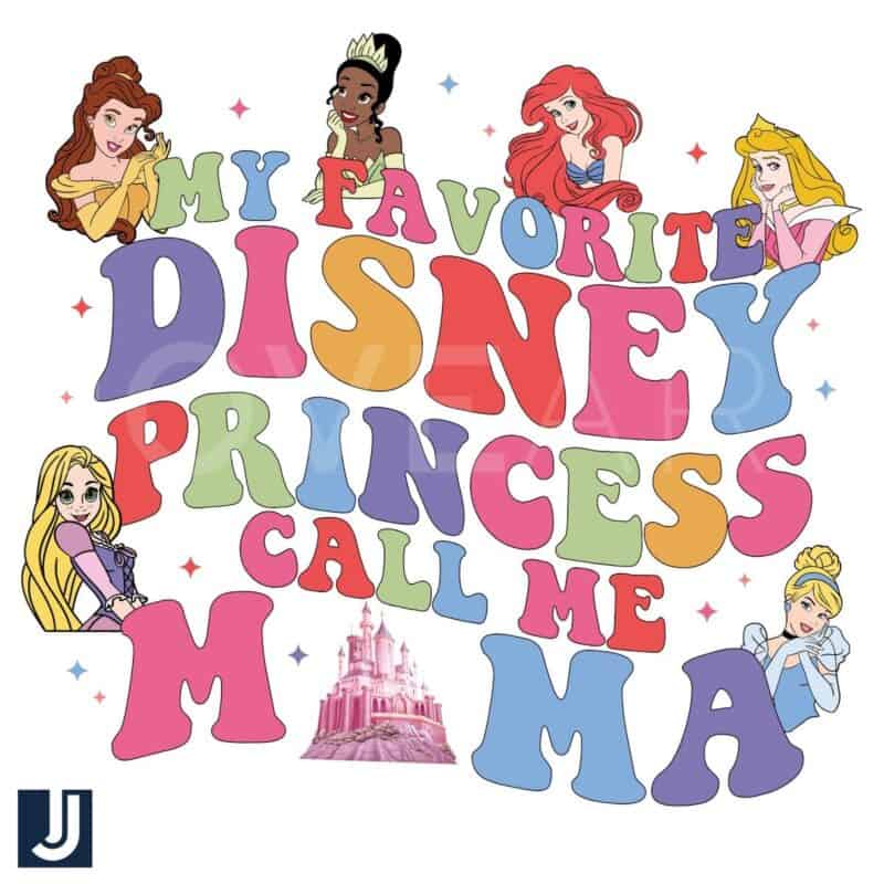 My Favorite Princess Calls Me Mama SVG PNG