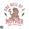 One Hell of a Mother Feral Moms Club SVG