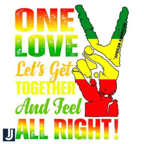 One Love Lets Get Together And Feel All Right SVG