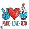 Peace Love Read Dr Seuss Day PNG Download