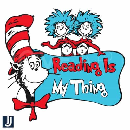 Reading Is My Thing Dr Seuss SVG Digital Design