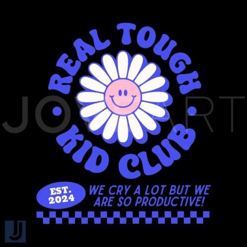 Real Tough Kid Club Daisy We Cry a Lot SVG