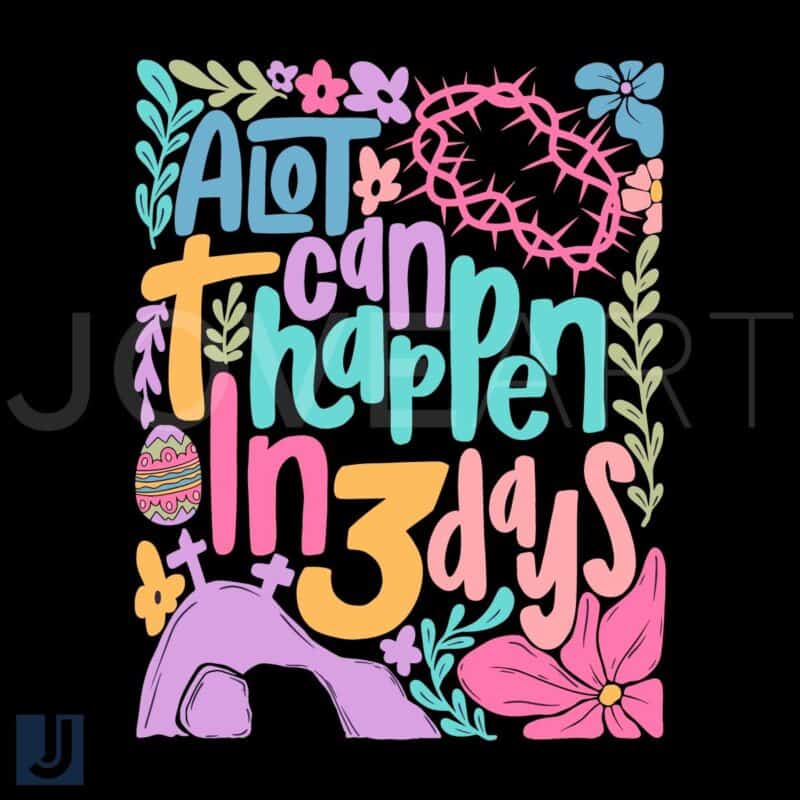 Retro Groovy Easter SVG A Lot Can Happen in 3 Days Quote