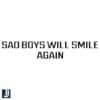 Sad Boys Smile Again SVG Cut File