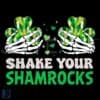 Shake Your Shamrocks Funny St Patricks Day PNG Design