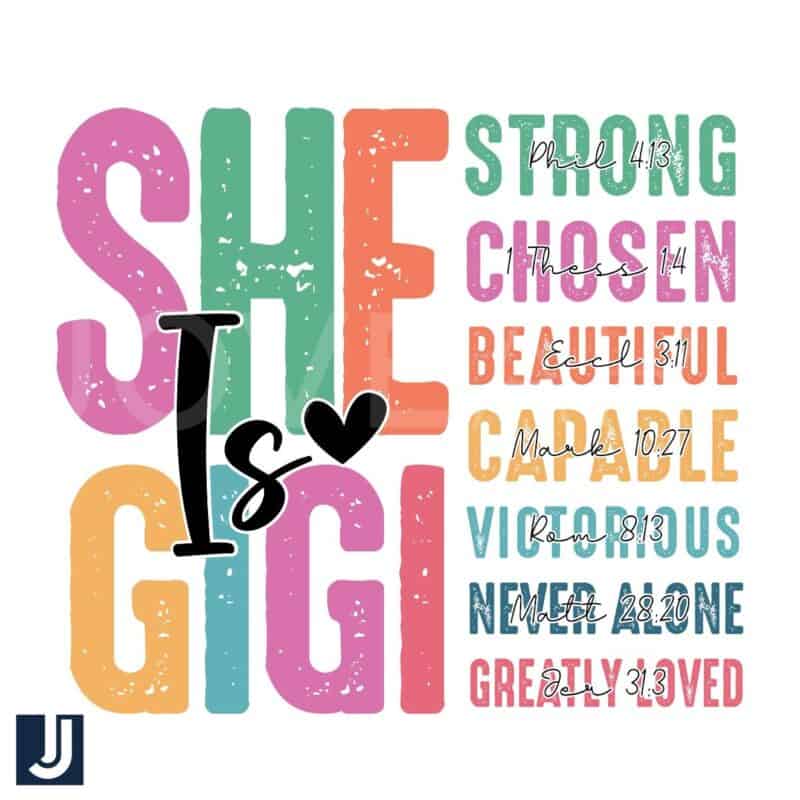 She Is Gigi Strong Chosen and Beautiful Mother PNG