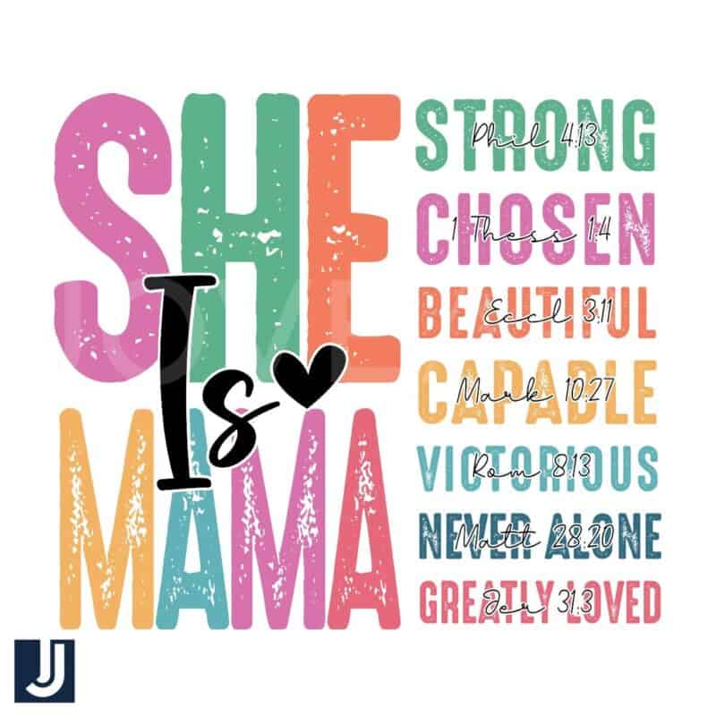 She Is Mama Strong Chosen Beautiful Mother PNG