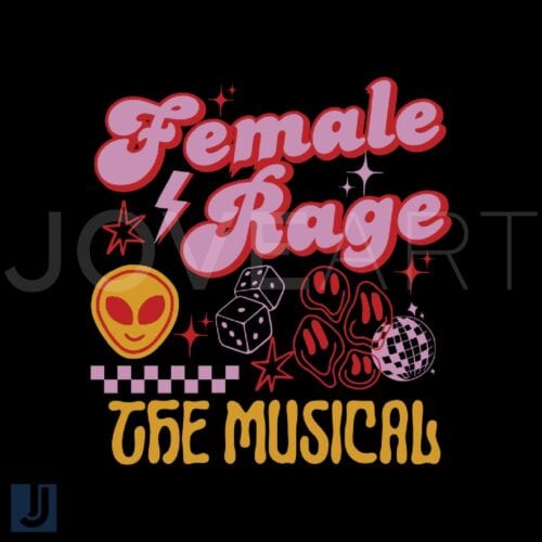 Taylor Swift SVG Female Rage The Musical Design