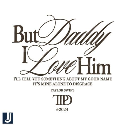 Taylor Swift TTPD SVG Daddy I Love Him Design