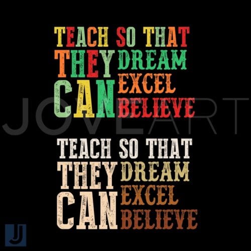 Teach to Inspire Dream Excel Believe PNG