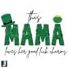 This Mama Loves Her Lucky Charms St Patricks Day PNG