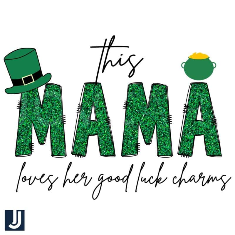 This Mama Loves Her Lucky Charms St Patricks Day PNG