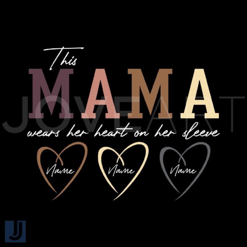 This Mama Wears Her Heart Custom SVG File