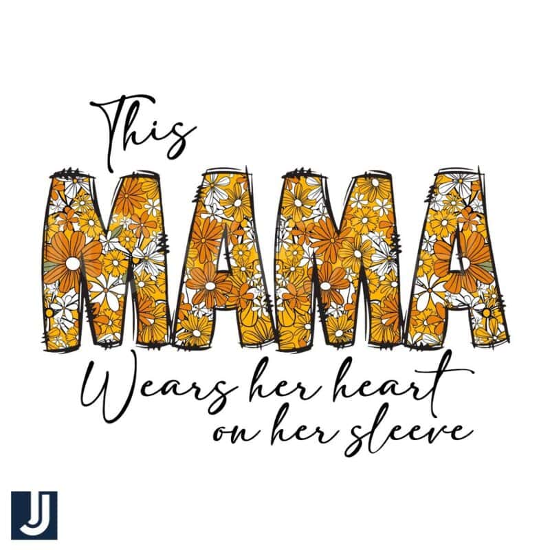 This Mama Wears Her Heart on Her Sleeve SVG or PNG